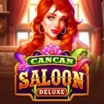 Cancan Saloon Deluxe